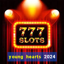 young hearts 2024 online legendado